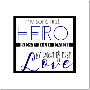 Sons first hero, daughters first love Posters and Art